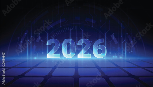 Illuminated 2026: A futuristic digital depiction showcases the year 2026, rendered in luminescent blue amidst a network of intricate technological circuits.