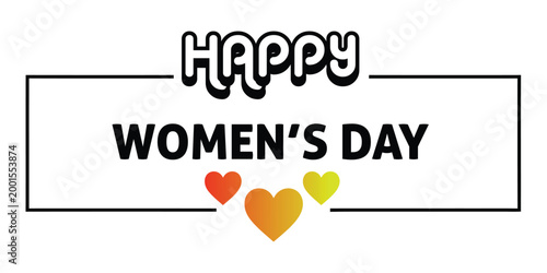 Celebrating women's day with hearts and handwritten style typography in a rectangular frame