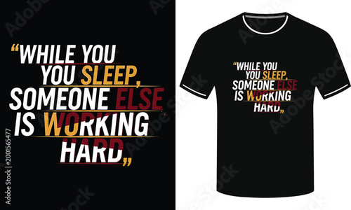 While you sleep someone else is working hard aggressive motivational typography t-shirt design for high achievers