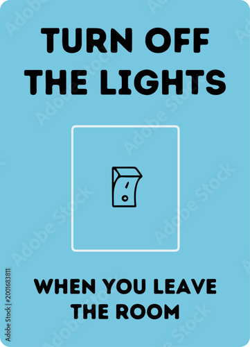 Energy Saving Reminder Sign with Light Switch Icon on Blue Background