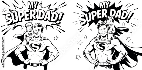 Two illustrations of a father dressed as a superhero holding a child on his shoulders the text my super dad fathers day pop art role model