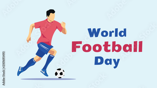 World Football Day greeting card or banner template with soccer player running with ball, flat vector illustration with typography