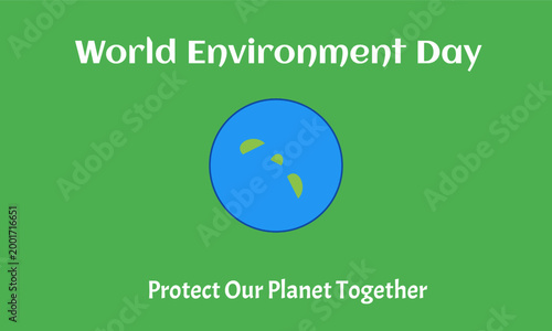 World Environment Day Poster with Message Protect Our Planet Together