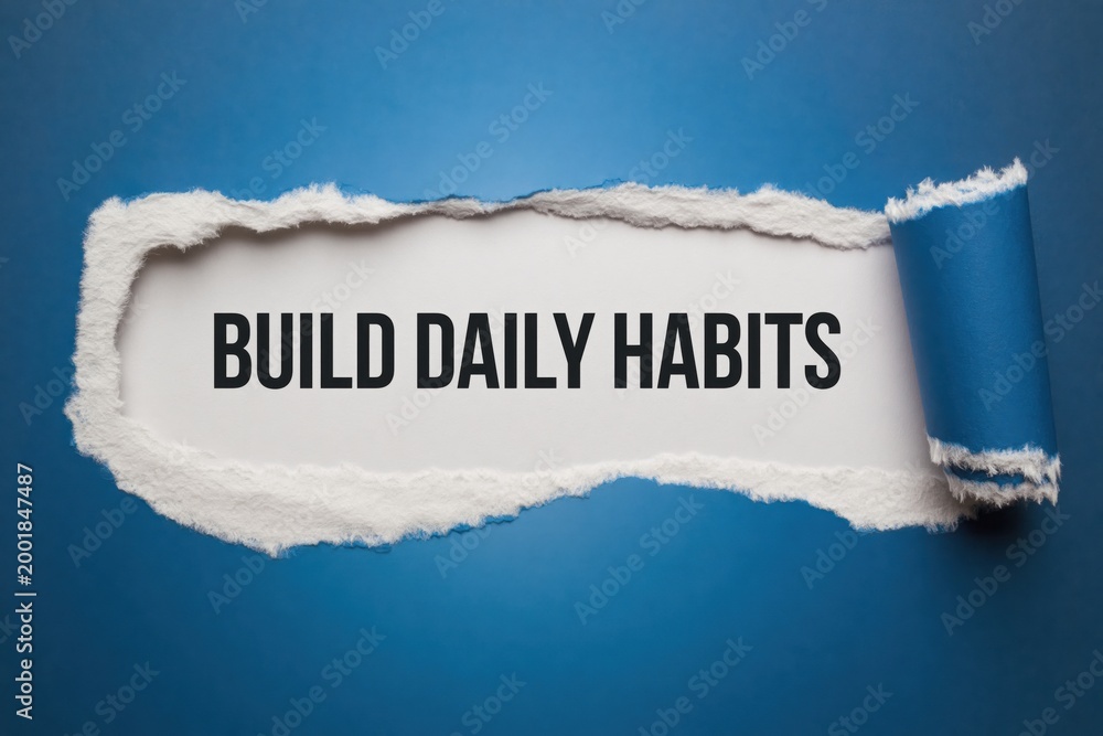 Obraz premium Build Daily Habits a key to long-term success