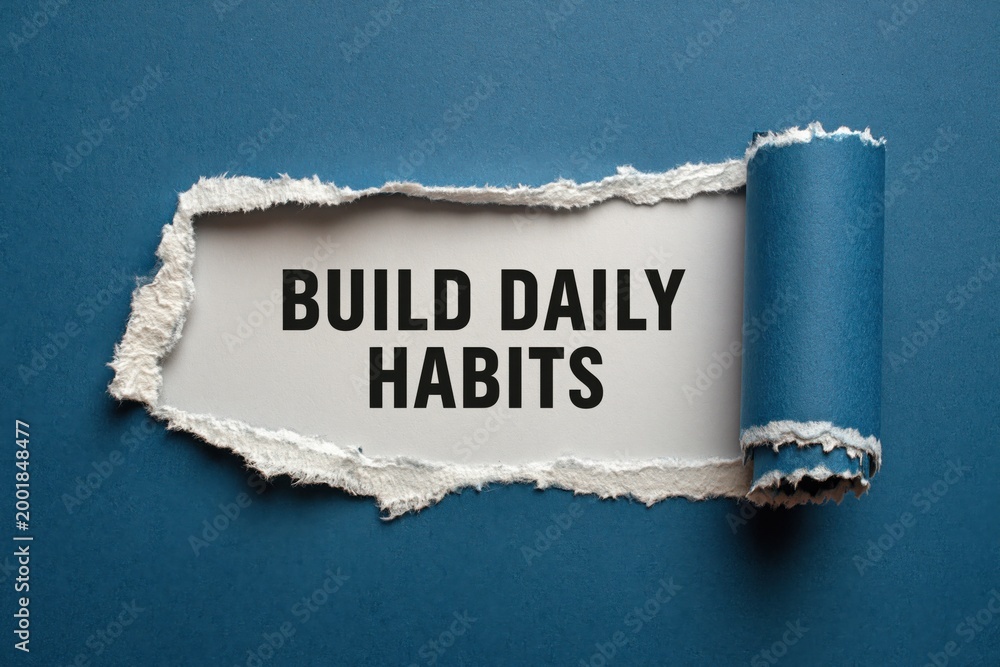 Fototapeta premium Build Daily Habits concept of consistency and discipline