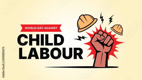World day against child labour illustration with raised fist helmet and bold typography social justice awareness campaign design banner poster concept