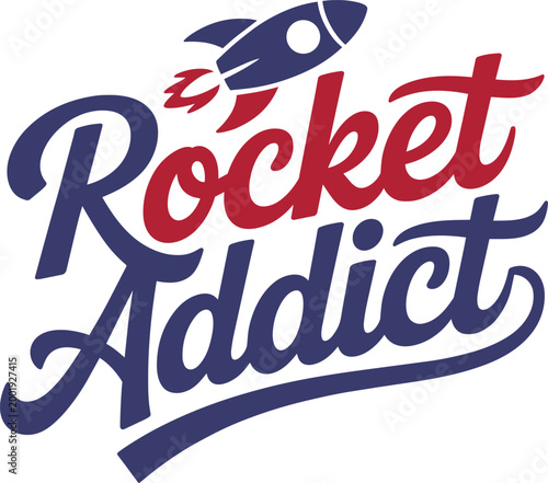 Rocket addict typography with rocket illustration style with retro style script font and script