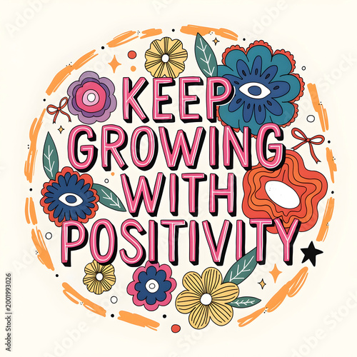 positive flowers lettering message