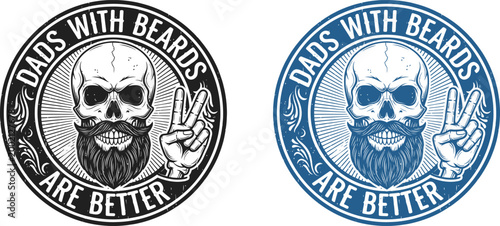 Cool dad style dads with beards are better skull beard graphic design for awesome dads