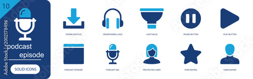 Podcast episode icon set. Containing download, headphones, light bulb, pause, play button, podcast episode, podcast mic, protected user, star rating and more. Solid fill vector icons.