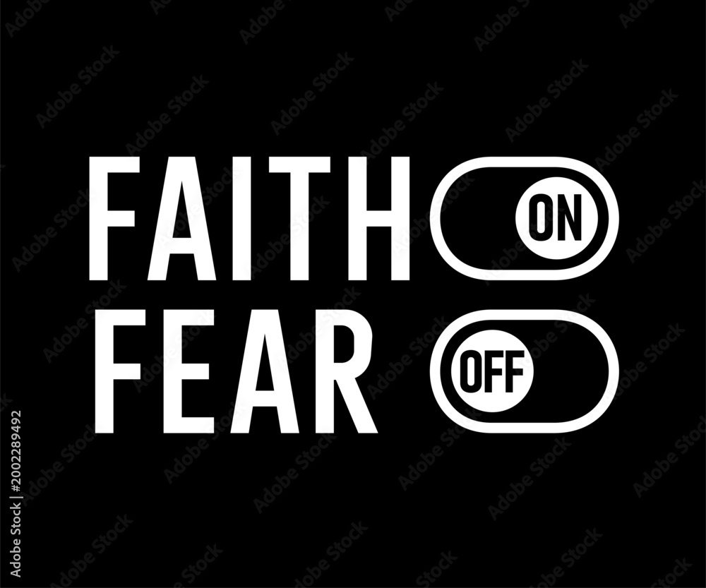 Fototapeta premium Faith on, fear off - christian t-shirt design. 