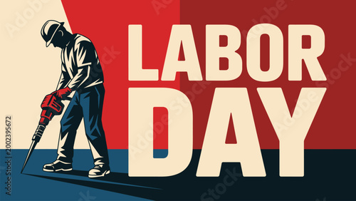 Labor Day Illustration with Construction Worker Using Jackhammer in Vintage Poster Style