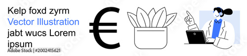 Finance, business, growth, sustainability, economics, professionalism. Euro symbol, potted plant professional at a laptop. Finance and business in a modern conceptual design