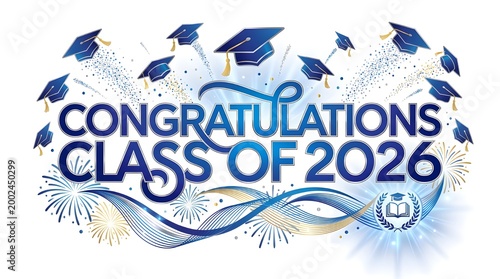 Congratulations Class Of 2026 Blue Graduation Celebration Graphic Design.