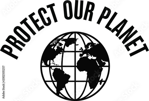 Bold text "Protect Our Planet" arched over a world globe.