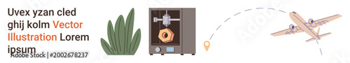 3D printing, aviation navigation, environmental technology, travel logistics, innovation, and destination mapping. A 3D printer, a plant and an airplane with a flight path. 3D printing and aviation