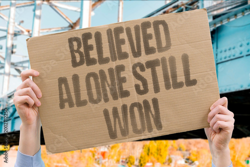 Foto "Believed Alone Still Won" research confirms solo belief measurably sufficient for adult personal sustained success