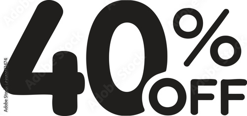 Bold 40 off discount text simple black and white graphic for sales and promotions isolated on white background
