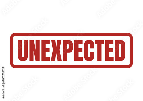 Photos A red ink rubber stamp impression with the text Unexpected in bold capital lette