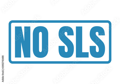 Fotografía No SLS message in a blue rectangle sign, signifying absence of specific ingredie