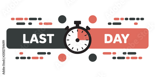 Last day countdown timer graphic abstract elements bold text design urgent sale concept promotion illustration time sensitive offer marketing banner limited event