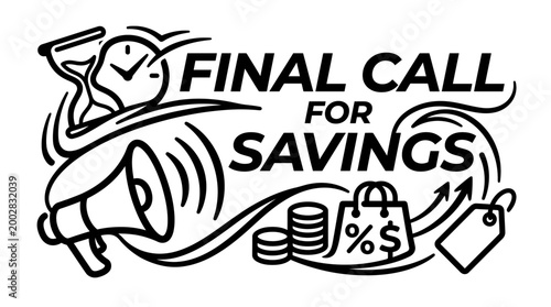 Final Call for Savings - Urgent Promotion Announcement Graphic.