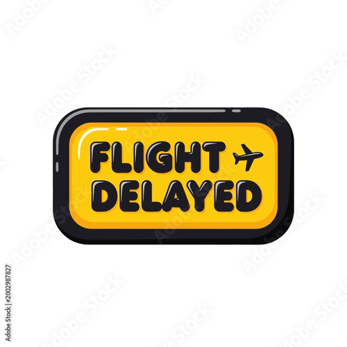 Flight Delayed Sign with Airplane Icon