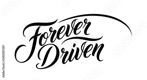 Forever Driven handwritten calligraphy text