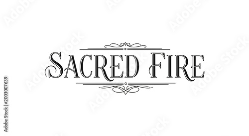 Sacred Fire ornate lettering