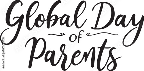 Global day of parents calligraphy text design for greeting card or social media campaign.