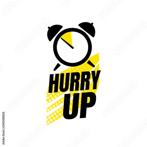 Hurry up badge, sticker, label with alarm clock icon and yellow banner,