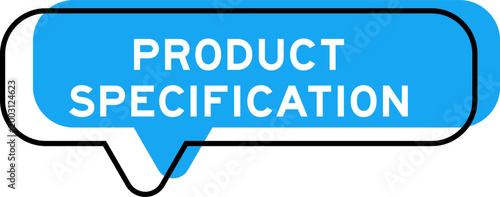 Speech banner and blue shade with word product specification on white background