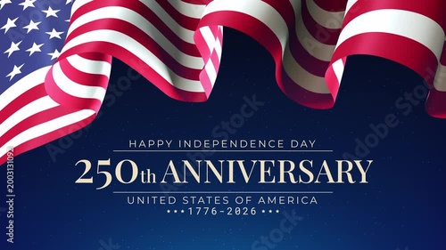 250th anniversary of the USA. 250 years of independence. 4th of july 2026 usa independence day. banner, US waving flag, fireworks on night sky. Video greeting card. Fourth of july. 4k seamless loop