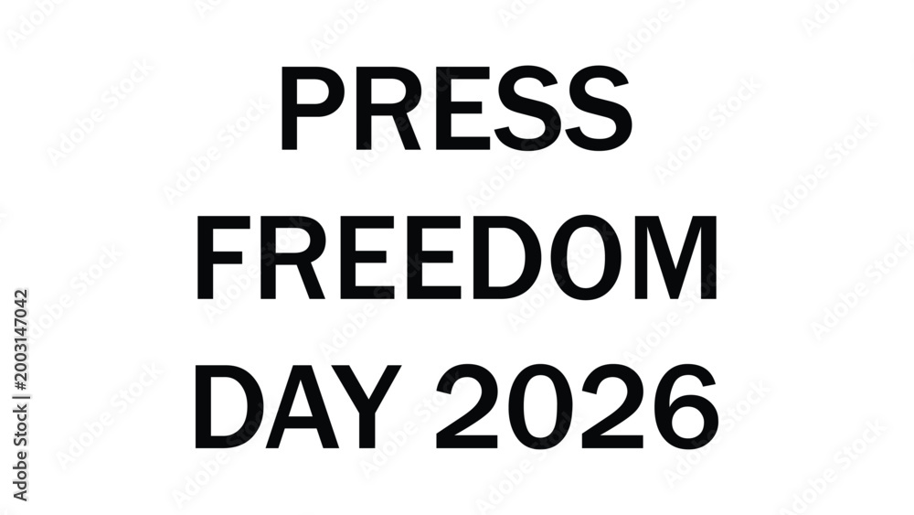 Fototapeta premium Press Freedom Day 2026 minimalist black text design on white background, symbolizing global observance of journalism independence, free expression, and awareness of press rights and protection worldw 
