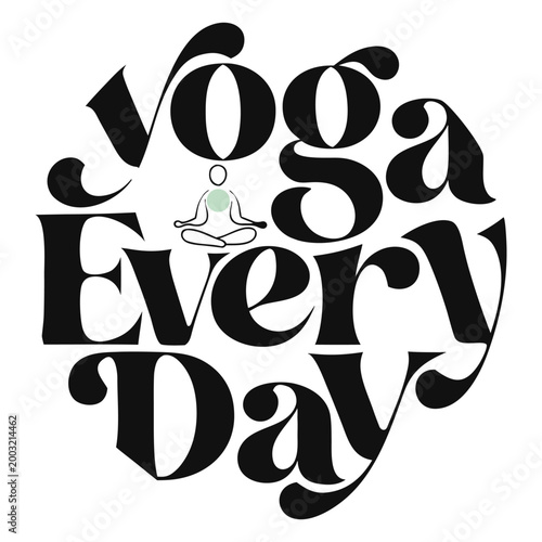 Yoga every day lettering with silhouette of person in lotus position