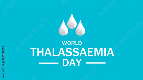 World Thalassemia day. Thalassemias are inherited blood disorders characterized by decreased hemoglobin production.
