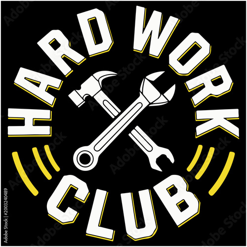 Hard Work Club Motivational Construction Badge Typography