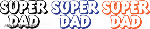 Super dad text logos in black, blue, and red outlined styles