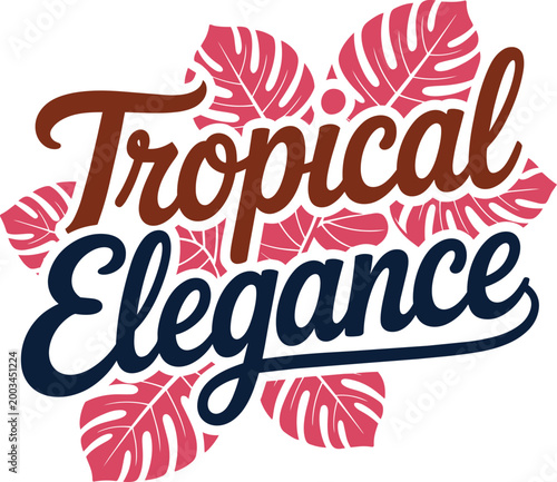 Tropical elegance typography design with monstera leaves and script font with tropical vibes