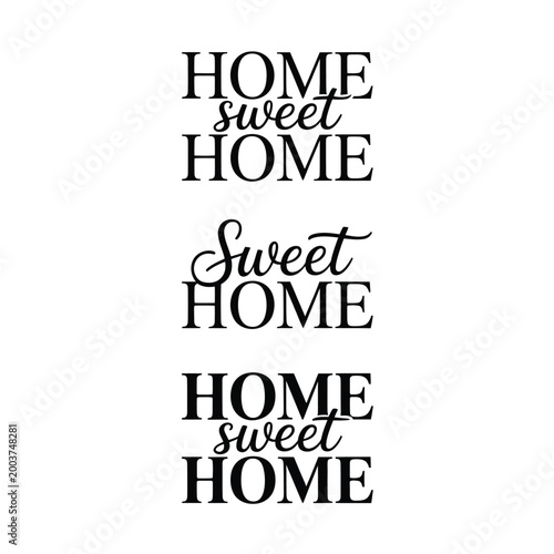 Home Sweet Home typography design black text on white background