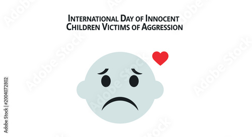 International day of innocent children victims of aggression awareness illustration with sad face and heart
