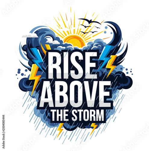 Rise Above The Storm Motivational Graphic Design With Sun And Lightning