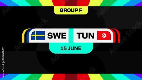 Sweden vs Tunisia Football Match Announcing Tournament Schedule for 2026 Sports Competition Group F Dynamic Modern Vector Presentation