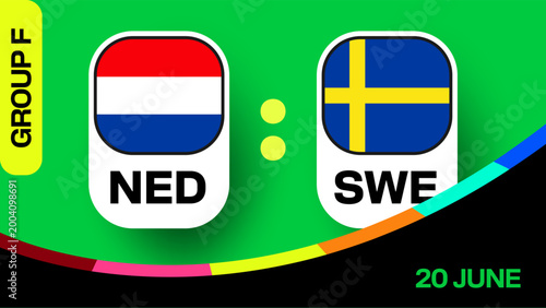 Netherlands vs Sweden Football Match Announcement Graphic for Group F Tournament 2026 on June 20th, Vibrant and Dynamic.