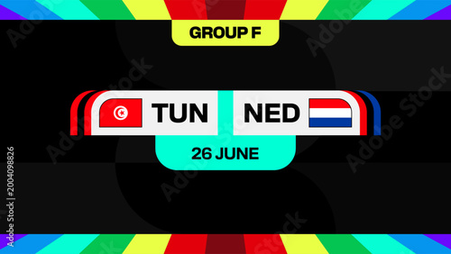 Tunisia vs Netherlands Football Match Announcement Graphic for an Exciting 2026 Tournament Group Stage Presentation.