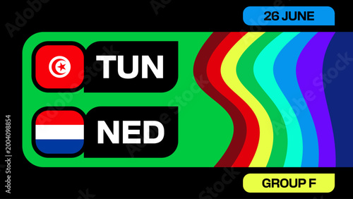 TUN vs NED Football 2026 match announcement graphic for group F tournament stage with vibrant colorful design.
