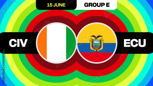 Ivory Coast vs Ecuador Football Match Announcement for 2026 Tournament Group Stage Dynamic Presentation.