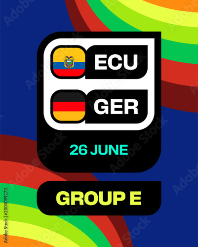 Ecuador vs Germany Football 2026 Match Announcement for Group E Tournament with Dynamic Colorful Background