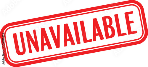 Red rubber stamp with the word 'UNAVAILABLE' in bold white letters, indicating a status of not being able to be obtained or used.