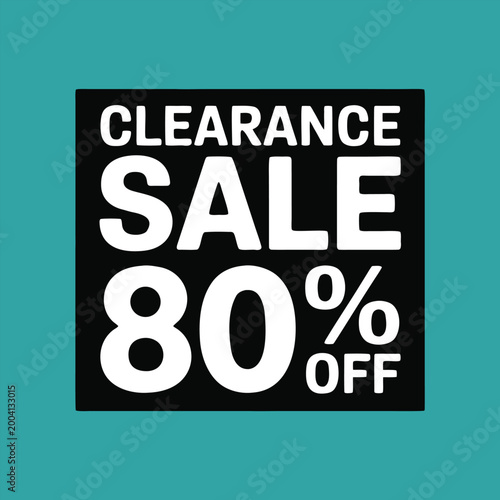 Clearance sale 80 percent off typography design isolated on simple teal background square.